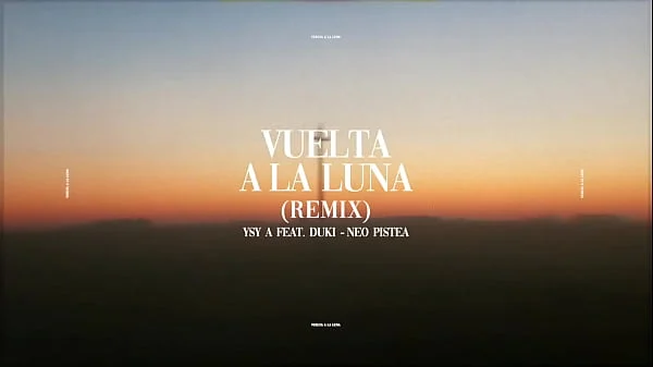 Vuelta a la Luna (DUKI,YSY A, NEO PISTEA)