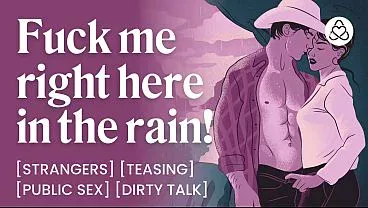 ASMR Audio Porn: Risky Rainstorm Fuck With a Cowboy Stranger – Public Sex, Teasing & Dirty Talk – Erotic Audio Roleplay for Women