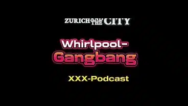Whirlpool-Gangbang – xxx-Podcast